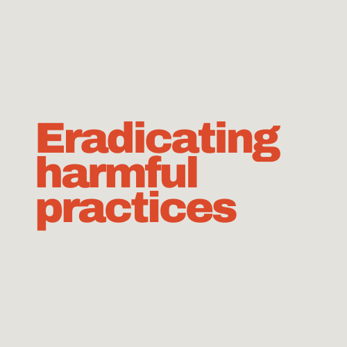 Eradicating Harmful practices